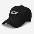No Cap - Unisex Dad Hat - LaLaLou