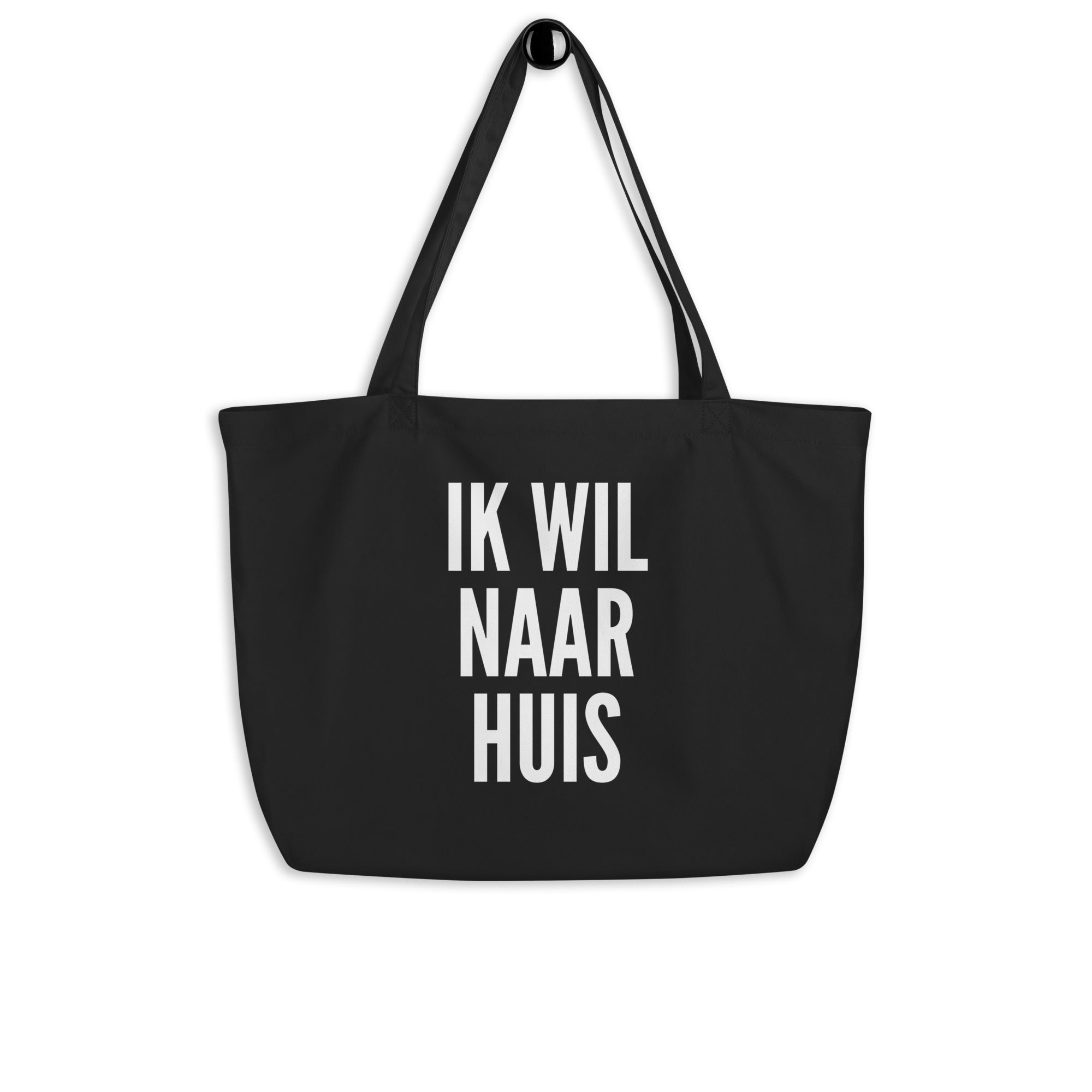 Grote tote bag (NL - organic black edition) - Ik wil naar huis - LaLaLou